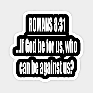 Romans 8:31 King James Version Bible Verse Typography Magnet