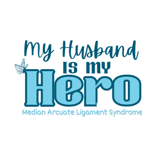 My Husband is my Hero (MALS) T-Shirt