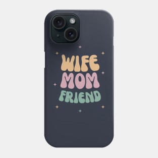 Wife Mom Mother's Day Phone Case