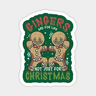 Gingers Are For Life Not Just Christmas Gingerbread Man Magnet