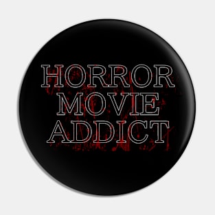 Horror movie addict Pin