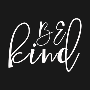 Be Kind T-Shirt