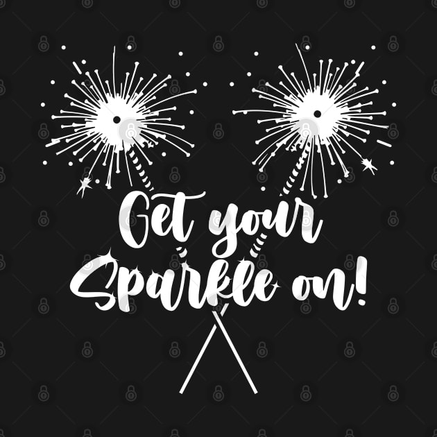 Funny "Get Your Sparkle On" - 4th of July Sparklers by ChattanoogaTshirt