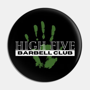 High Five Barbell Club Pin