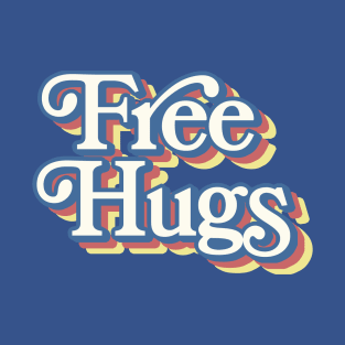 Free Hugs - 70s Styled Typography Apparel T-Shirt