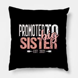 Promoted To Big SisterEst 2021 Pillow