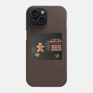 let gets this ginger bread t shirt Phone Case