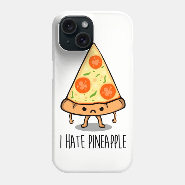 I hate pineapple Phone Case by Melonseta