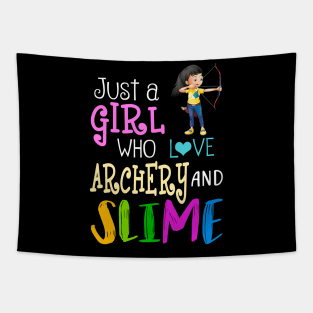 Just A Girl Who Loves Archery And Slime Tapestry