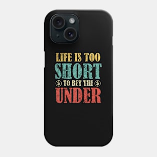 Bet The Over Sports Betting Gambling Phone Case