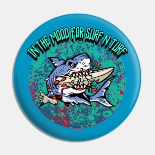 In The Mood For Surf N Turf Pin