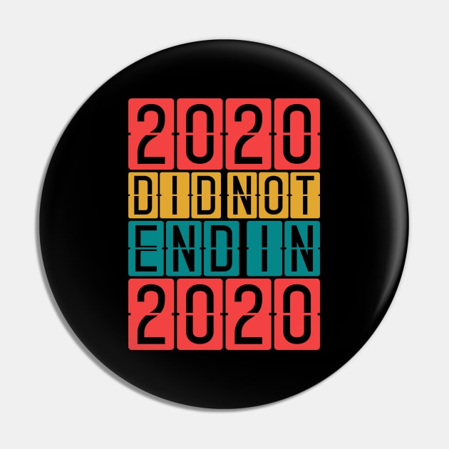 2020 did not end in 2020 Pin by MZeeDesigns