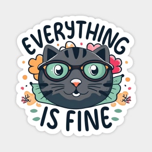 Everything is fine cat Magnet