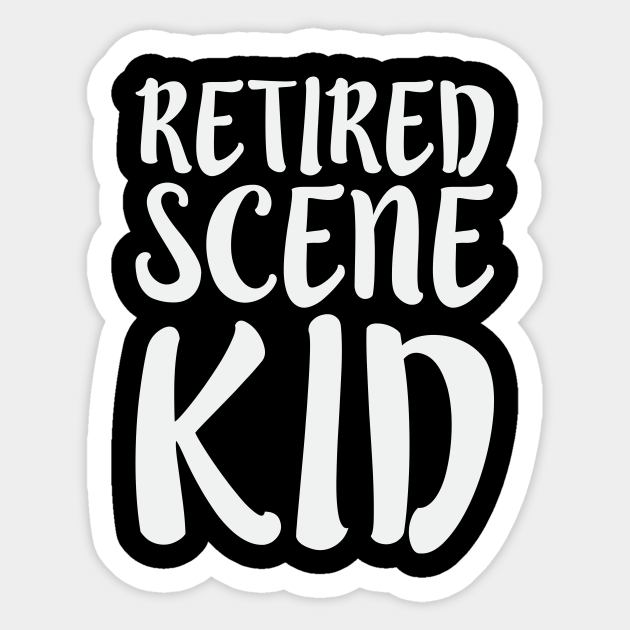 Retired Scene Kid Funny Emo Meme Humor Scene Kids Aufkleber Teepublic De See more ideas about danganronpa, scene kids, danganronpa memes. teepublic