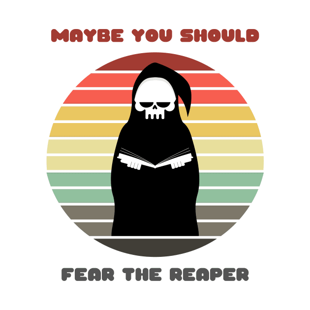 Sunset Reaper / Maybe You Should Fear the Reaper by nathalieaynie