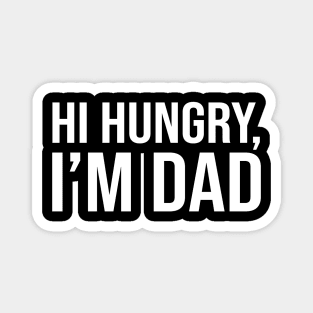 Hi Hungry, I'm DAD Magnet