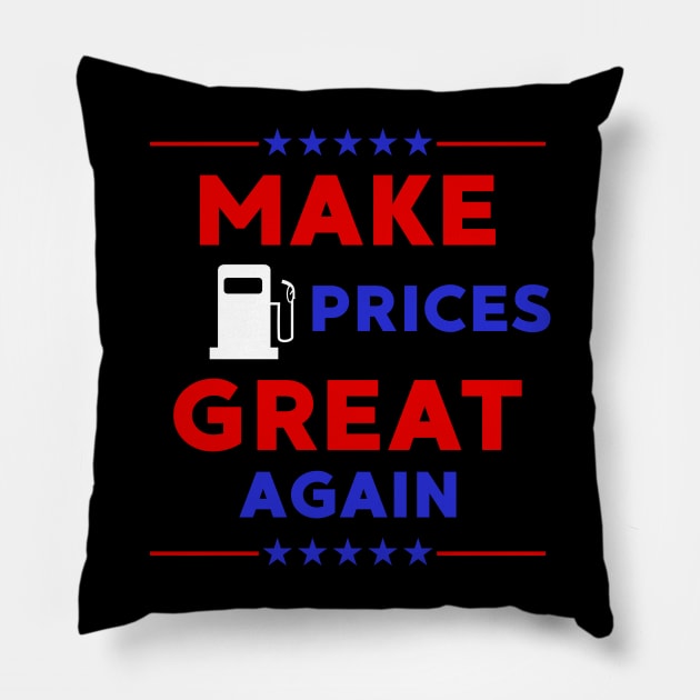 Make Gas Prices Great Again Pillow by LMW Art