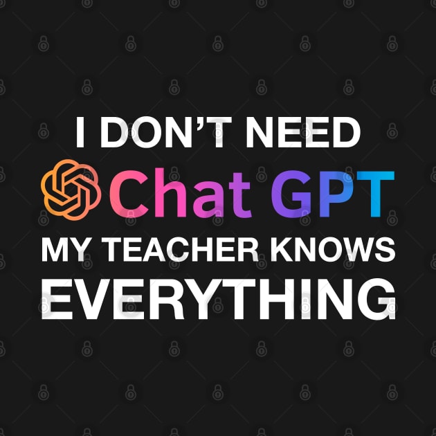 Teacher Chat GPT Ai Teachers Day Design, Funny Computer Robotics System Information Gifts by Printofi.com