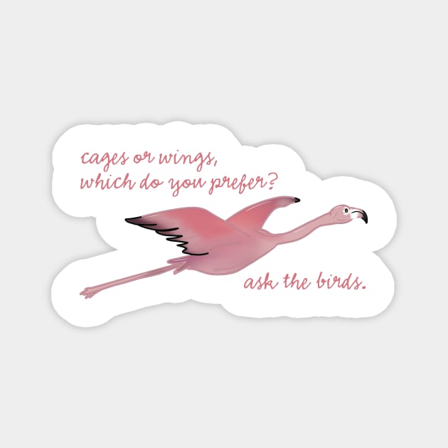 cages or wings - flying flamingo Magnet by eeliseart