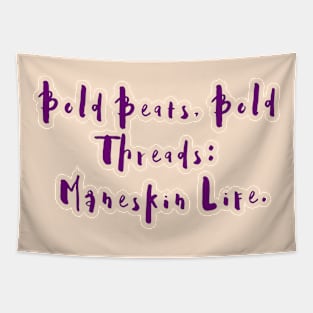 Bold Beats, Bold Threads:  Måneskin Life. Tapestry