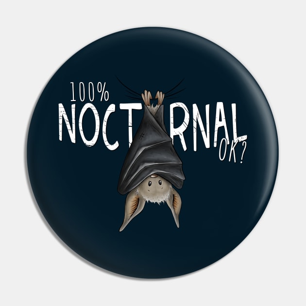 100% Nocturnal, OK? Casual Funny Dark Gothic Bat Pin by SkizzenMonster