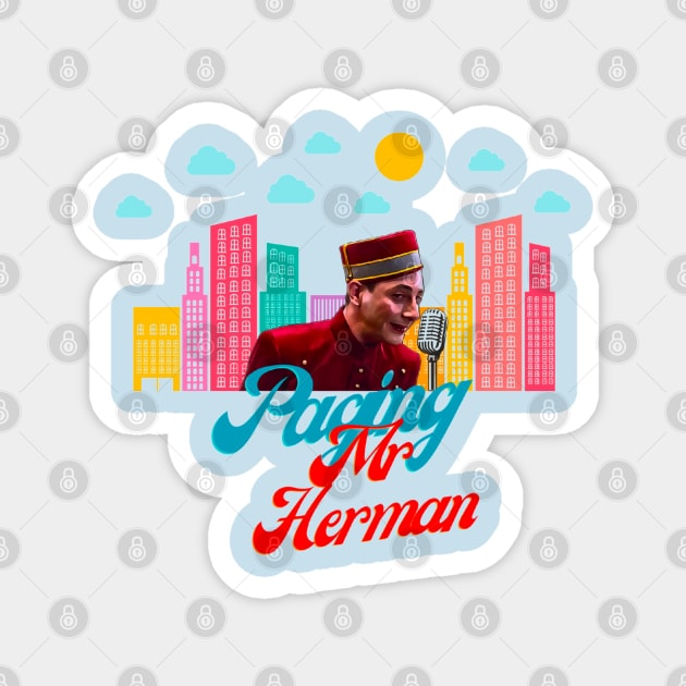 Peewee Herman paging Mr Herman Magnet by Jldigitalcreations