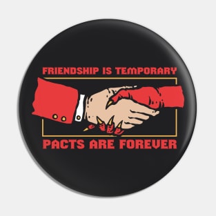 Pacts are forever Pin