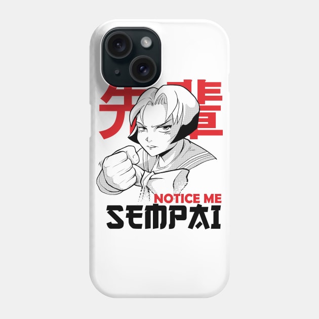 Notice Me Sempai Phone Case by madeinchorley