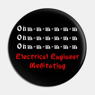 Electrical Engineer Meditating White Text Pin