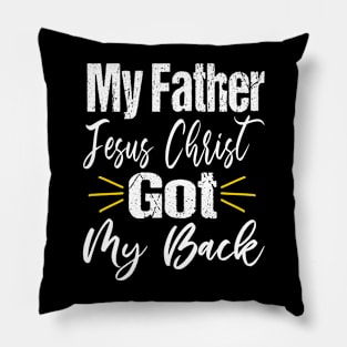 Gods Got My Back Pillow