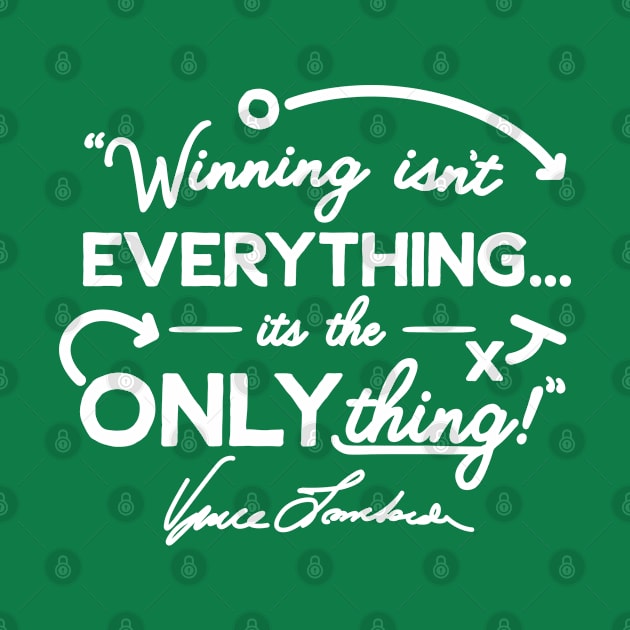 Vince Lombardi Winning is the Only Thing by Carl Cordes