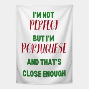 I'm not perfect but I'm Portuguese Tapestry