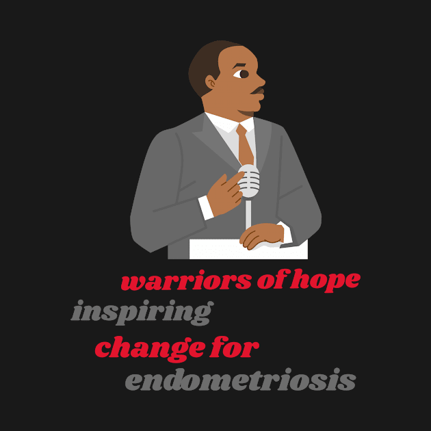 warriors of hope: inspiring change for Endometriosis by Zipora