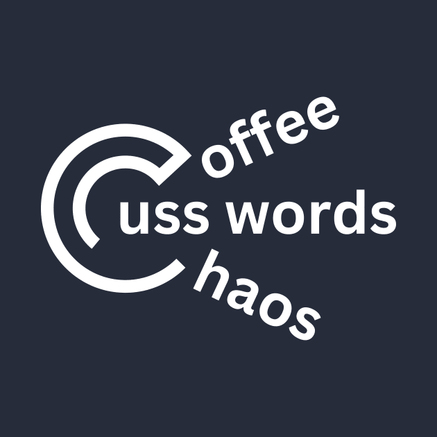 Coffee, Cuss, & Chaos (pocket) by ByResolve