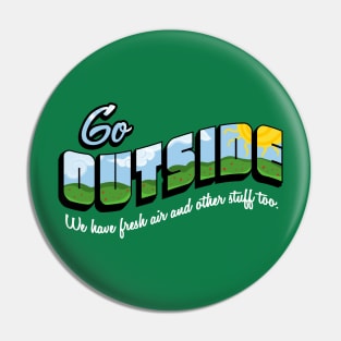 Go Outside Pin