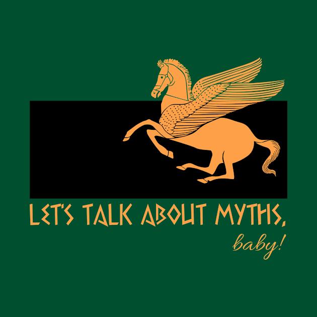 Pegasus by Let's Talk About Myths, Baby! Merch