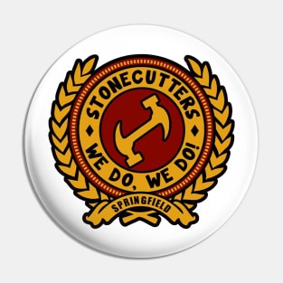 Stonecutters Pin
