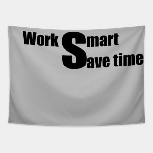 Work smart Tapestry