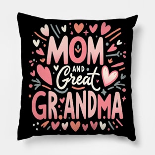 happiness is being a mom and great grandma Pillow