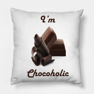 I'm Chocoholic Pillow