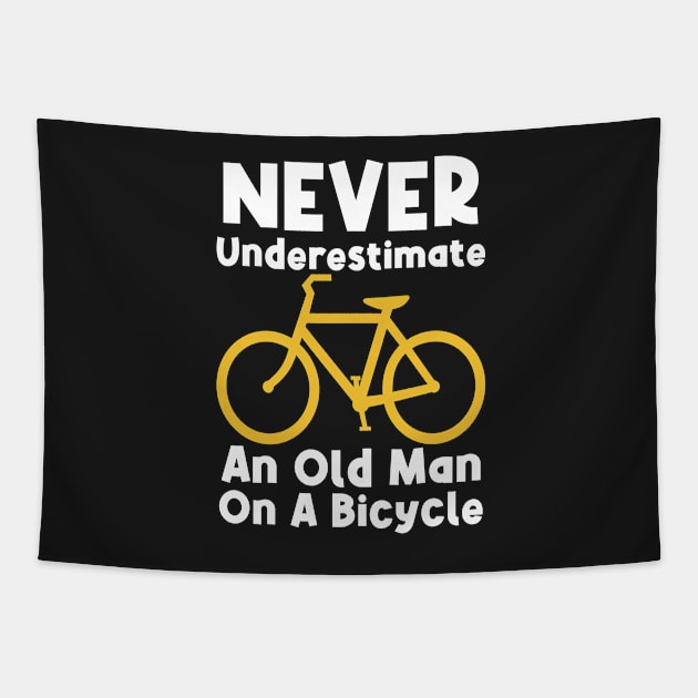 Never Underestimate An Old Man On A Bicycle Tapestry by PlusAdore