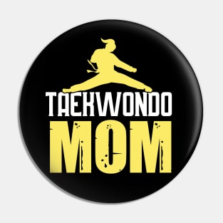 TAEKWONDO MOM Pin