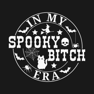 In My Spooky Bitch Era T-Shirt