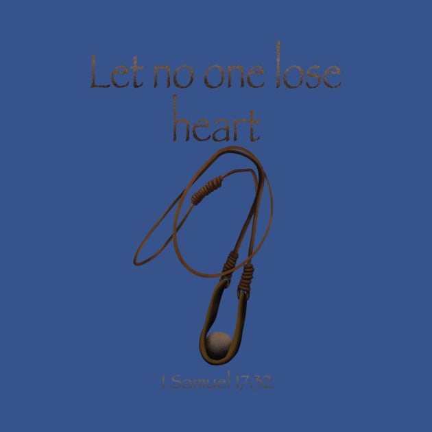 Do not lose heart by 752 Designs