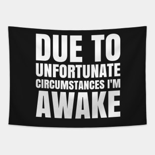 I'm Awake - White Text Tapestry