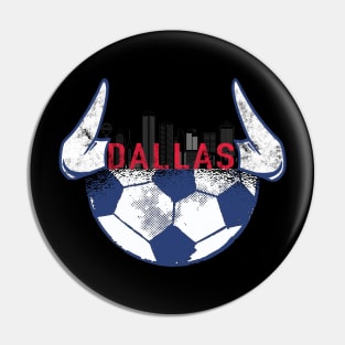 Dallas Soccer Dallas Fc The toros Pin