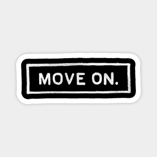 Move on Magnet