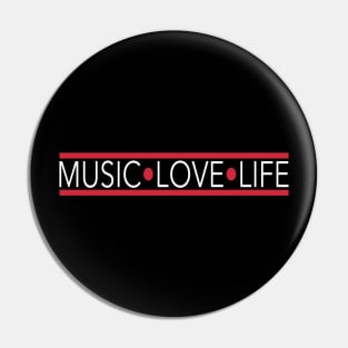 Music Love Life Tee Pin
