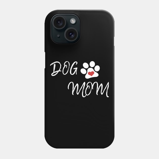 Dog mom Phone Case by zeevana