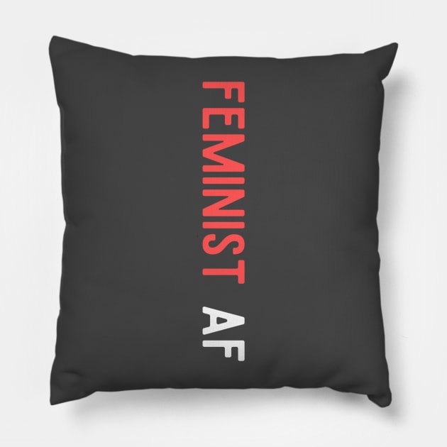 Feminist AF Pillow by 3mosCreatives